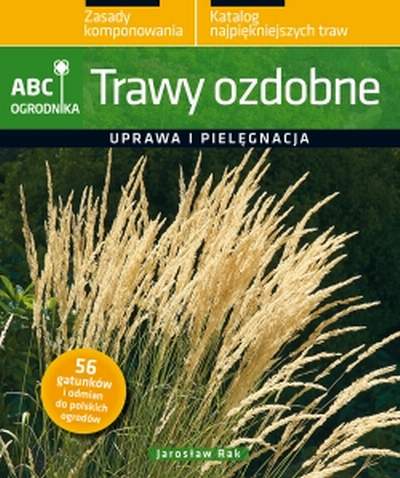 ABC ogrodnika. Trawy ozdobne. Jarosław Rak
