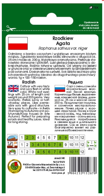 Rzodkiew Agata preferuje stanowiska słoneczne i półcień. Roślina łatwa w uprawie.